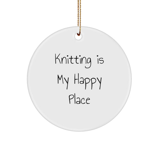 Knitting Circle Ornament, 'Knitting Is My Happy Place' Inspirational White Circle Ornament, Gifts from Family to Knitting Lover for Christmas - Image 1