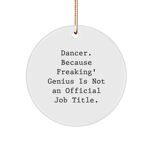 Funny Dancer Circle Ornaments Gifts from Men to Dancer Friends Family Christmas Unique Decorations - Image 1