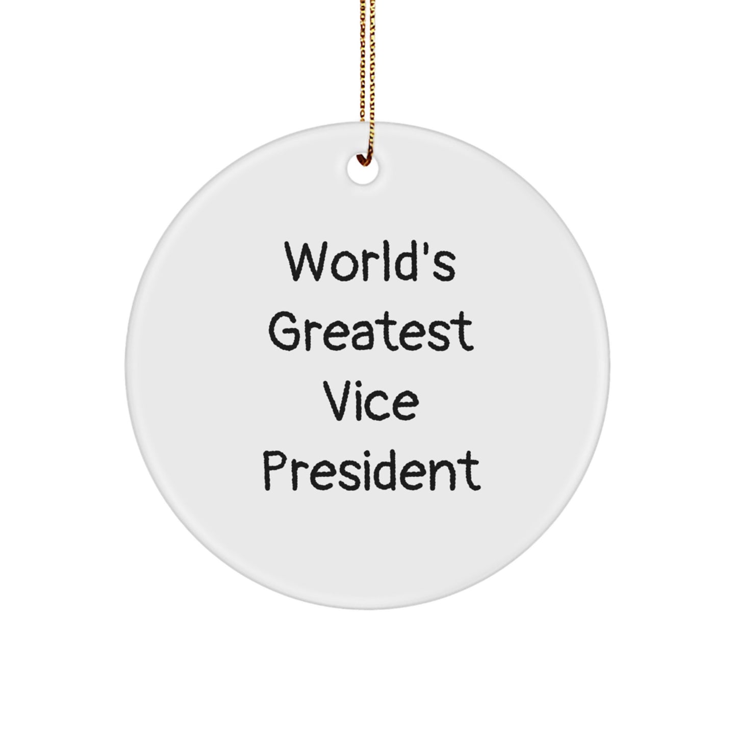 Funny Vice President Circle Ornaments Gifts from Friends for Men Women Coworkers Family with 'World's Greatest' Quote - White Christmas Decorations - Image 1