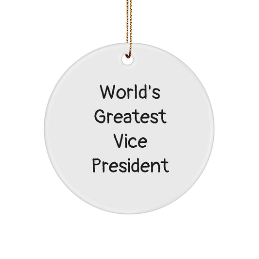 Funny Vice President Circle Ornaments Gifts from Friends for Men Women Coworkers Family with 'World's Greatest' Quote - White Christmas Decorations - Image 1