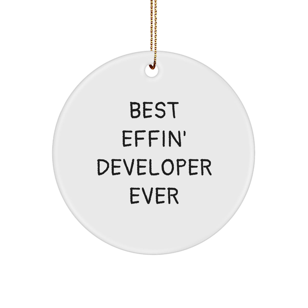 Developer Christmas Ornament Best Effin Developer Ever Gift for Him - Image 1