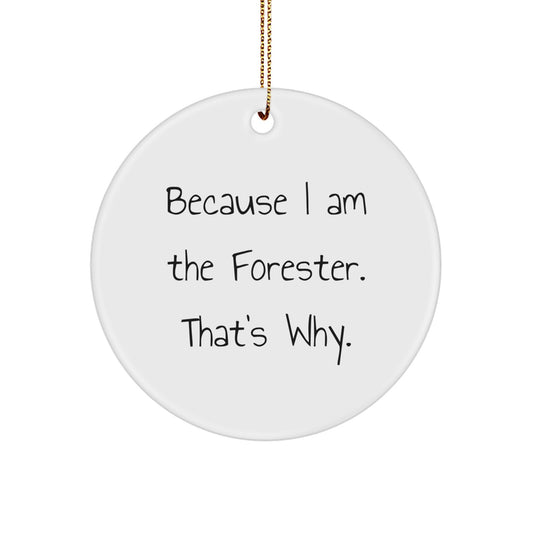 Forester's Circle Ornament, Gifts from Friends for Forester, Funny Christmas Decoration - Image 1