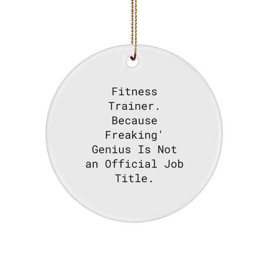 Funny Fitness Trainer Gifts for Christmas, Circle Ornament Quote - Gifts from Friends to Fitness Trainers, Inspirational Fitness Motivation Decor - Image 1