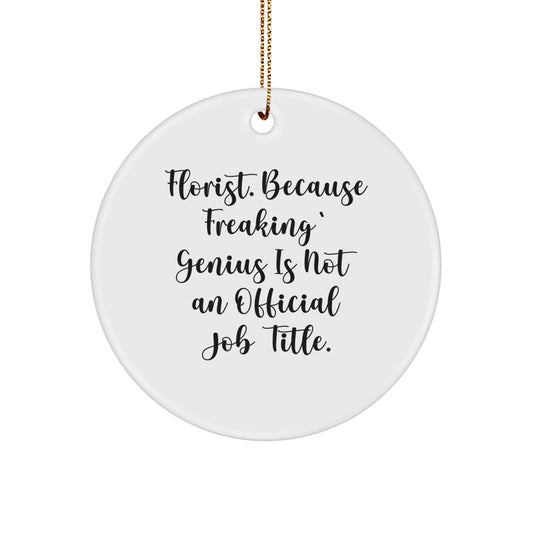 Funny Florist Gifts Circle Ornament for Florist Friends - Gifts from Friends to Florists for Christmas Unique Ornaments - Image 1