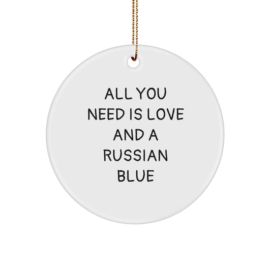 Russian Blue Cat Lover Gifts from Men to Family - Circle Ornament with Funny Quote - Christmas Unique Gifts - Image 1