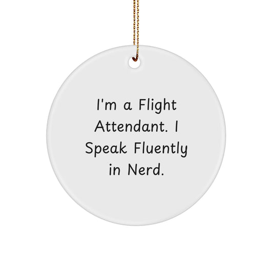 Funny Flight Attendant Quotes Gifts from Men to Coworkers, Circle Ornament for Flight Attendant Lovers, Flight Attendant Christmas Unique Gifts - Image 1