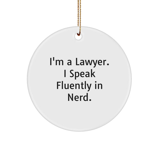Funny Lawyer Gifts from Men, Christmas Unique Lawyer Ornaments for Lawyer Friends and Family with I'm A Lawyer. I Speak Fluently In genius. - Image 1