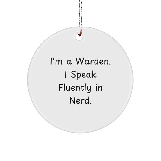 Warden Circle Ornament Funny Quote Gift for Friends and Family, 'I Speak Fluently In genius.' Christmas Ornaments, Circle Ornament, Warden Gifts - Image 1
