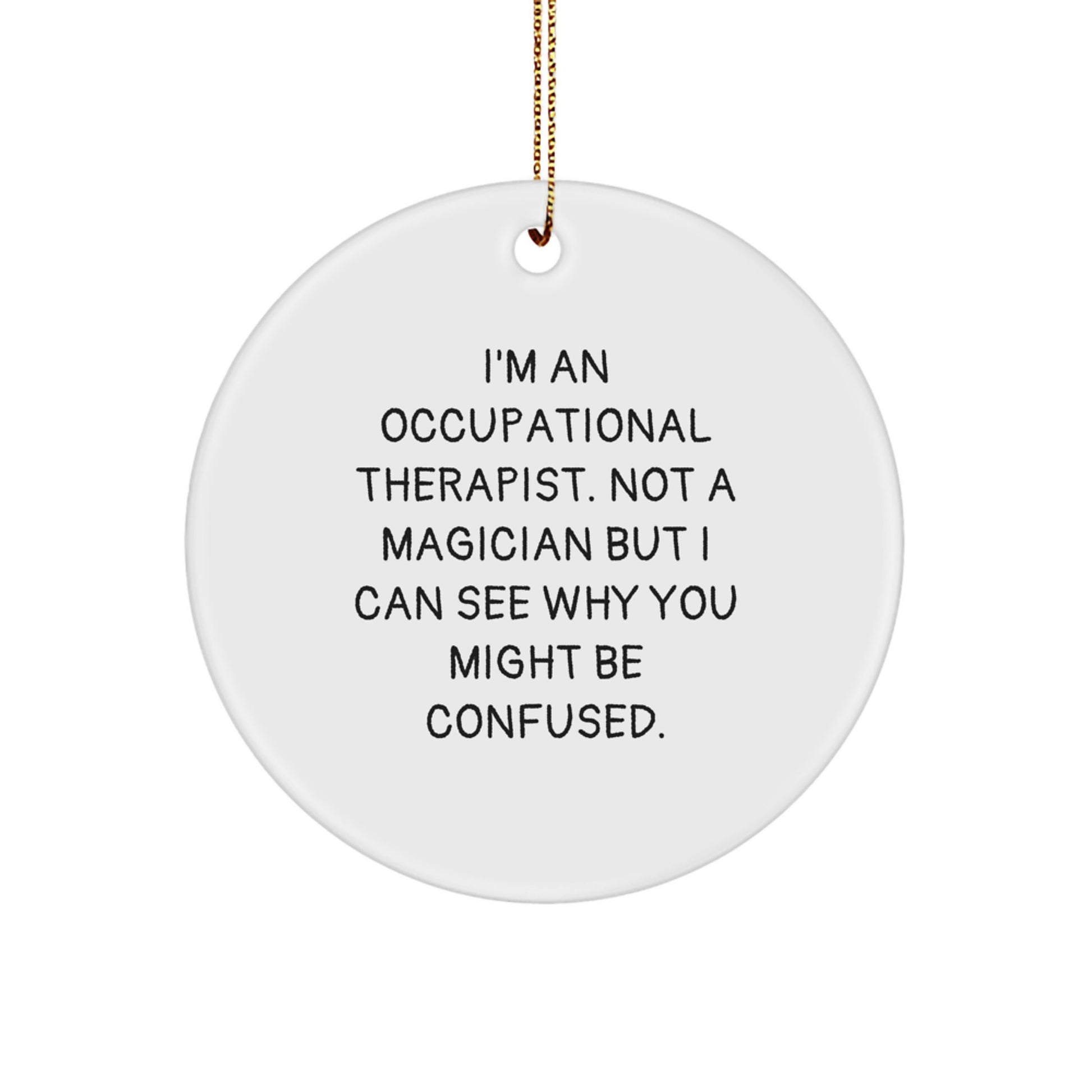 Funny Occupational Therapist Gifts from Friends for Occupational Therapist Christmas Unique Ornaments - Image 1