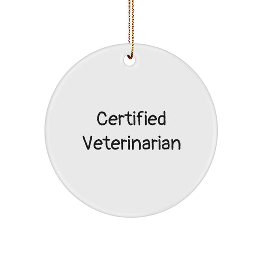 Funny Veterinarian Gifts from Friends, Cute 'I'm a Veterinarian', Circle Ornament, White, Christmas Unique Gifts for Veterinarian - Image 1