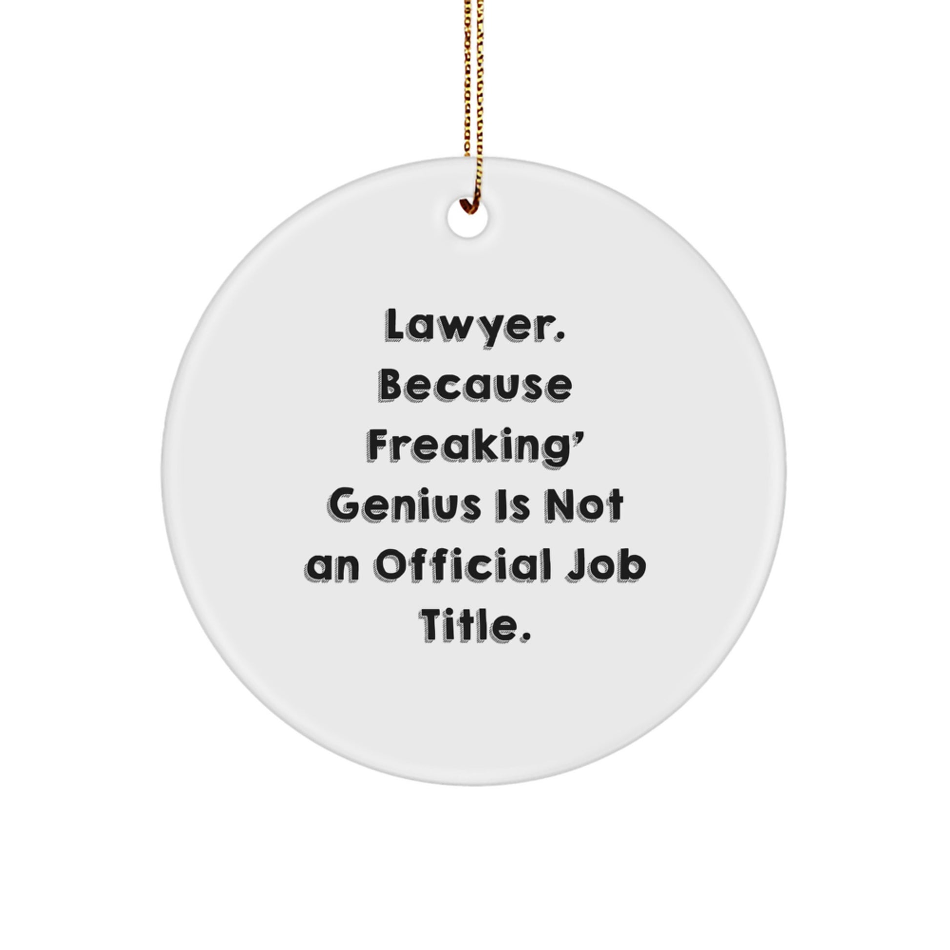 Funny Lawyer Circle Ornament Gifts from Friends or Family for Lawyer Men - Unique Christmas Unique Gifts - Image 1