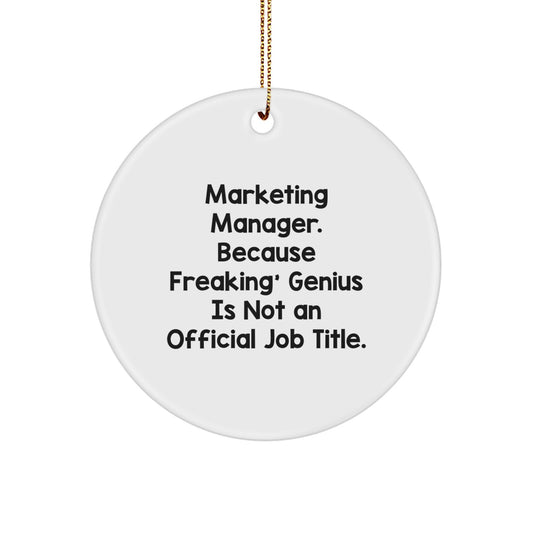 Marketing Manager Gifts for Christmas Unique Circle Ornament, Funny Quote from Gifts for Men, Women, Coworkers, Friends, Family - Image 1