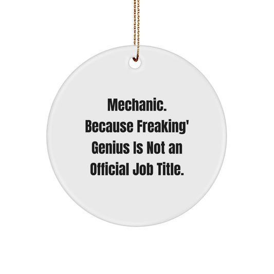 Funny Mechanic Gifts for Men from Mechanic Friends - Circle Ornament for Christmas Unique Presents - Image 1