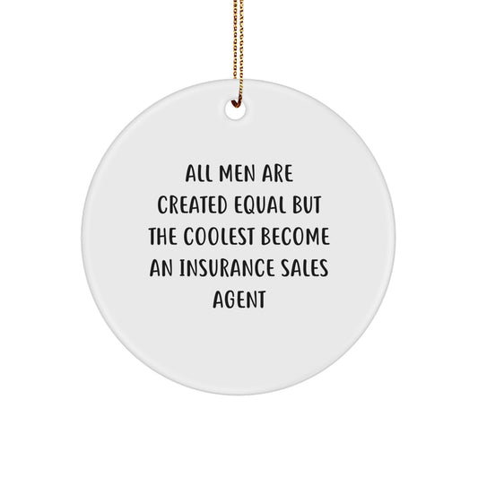 Funny Christmas Unique Gifts for Insurance Sales Agent Men, Circle Ornament from Friends and Family - Image 1