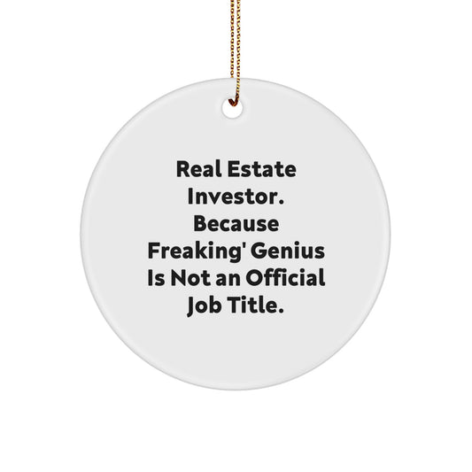Real Estate Investor Inspired Circle Ornament, Funny Quote Gifts for Men, Women, Friends, Family, Christmas Unique Gifts from Him, Her, to Real Estate Investor - Image 1