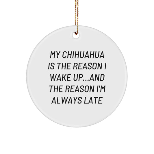Funny Chihuahua Dog Christmas Circle Ornament Gifts from Men for Friends and Family - Image 1