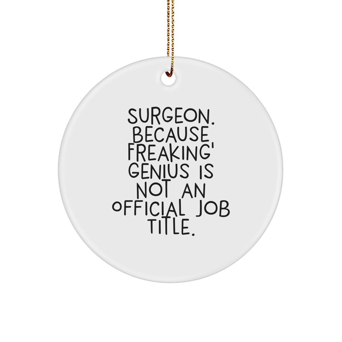Funny Surgeon Circle Ornament Gifts from Men for Surgeon Friends, Unique Christmas Unique Gifts, Circle Ornament for Surgeon Office Decor - Image 1