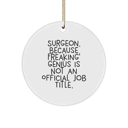 Funny Surgeon Circle Ornament Gifts from Men for Surgeon Friends, Unique Christmas Unique Gifts, Circle Ornament for Surgeon Office Decor - Image 1