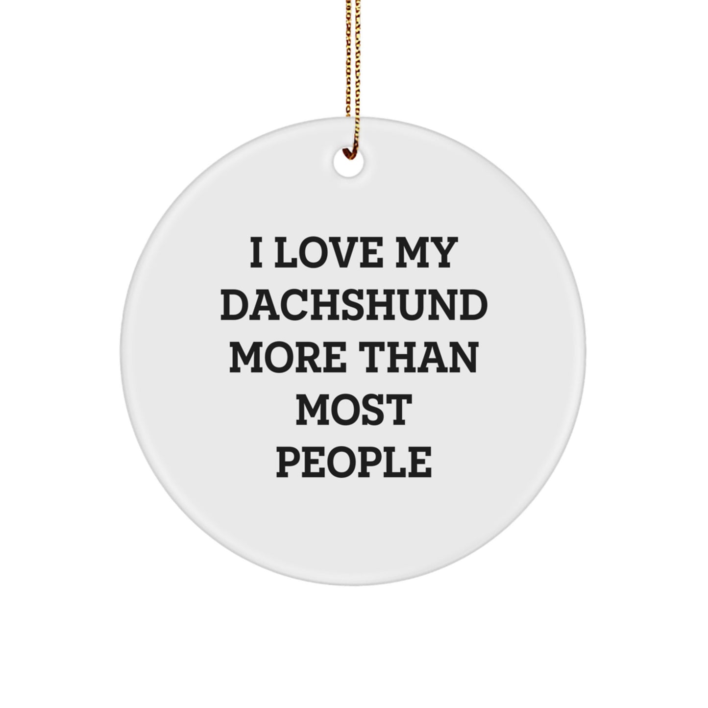 Funny Dachshund Dog Gifts for Dachshund Lovers Men Women Friends, Dachshund Dog Circle Ornament Christmas Unique Gifts from Family, Quotes for Dachshund Dog Owners - Image 1