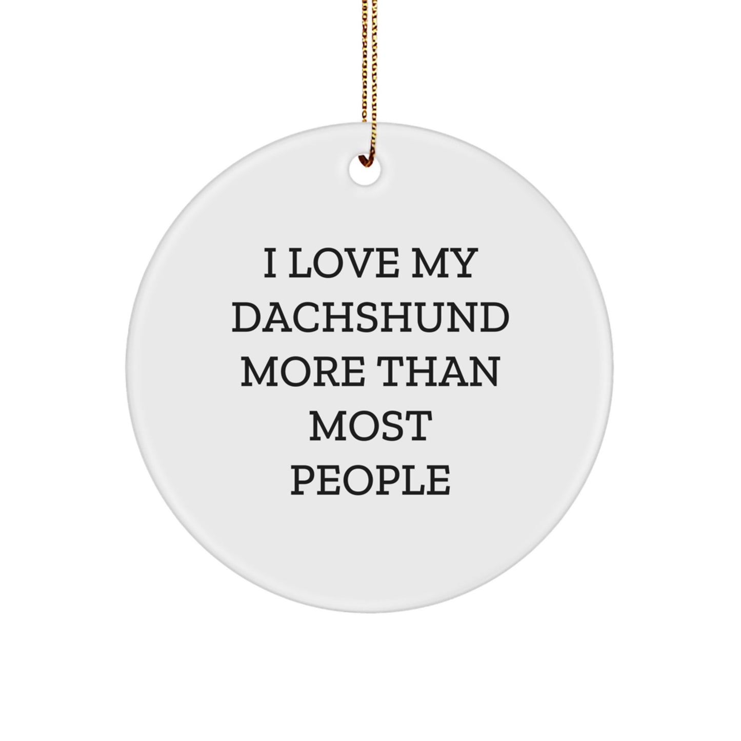 Funny Dachshund Dog Circle Ornament Gifts from Men to Family Friends and Dachshund Dog Lovers - Image 1