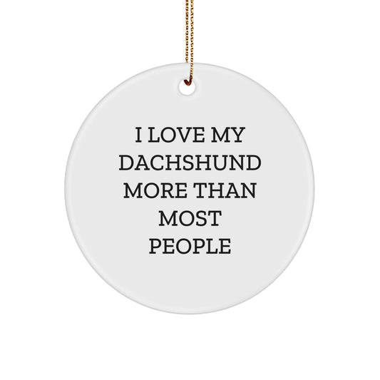 Funny Dachshund Dog Circle Ornament Gifts from Men to Family Friends and Dachshund Dog Lovers - Image 1