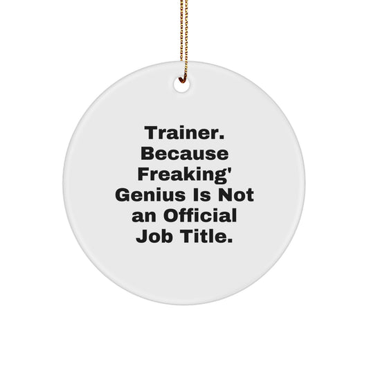 Funny Trainer Circle Ornament Gifts from Friends to Family for Trainer Men Women Christmas Unique Gifts - Image 1