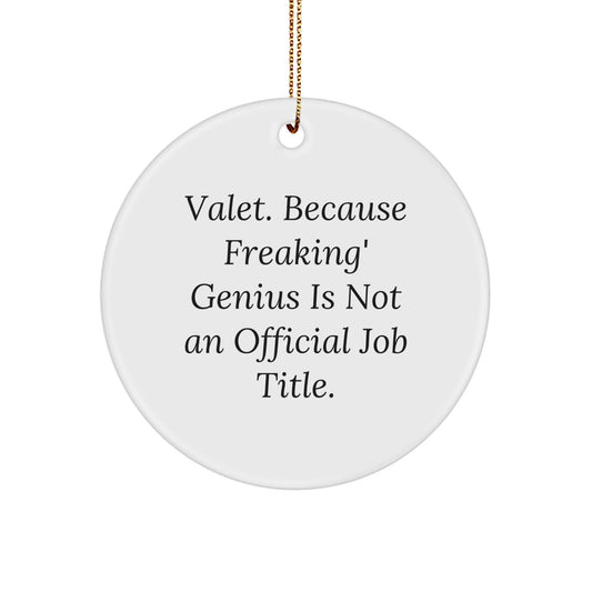 Funny Valet Christmas Unique Gifts, Circle Ornament for Valet Men, Valet Women, Valet Friends, Valet Family, Gifts from Men, Gifts for Valet Men - Image 1