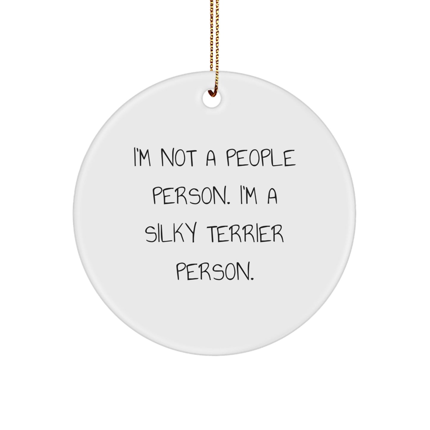 Funny Silky Terrier Dog Christmas Unique Gifts - Circle Ornament for Silky Terrier Dog Lovers, Gifts from Family to Family, Fun Holiday Decor - Image 1