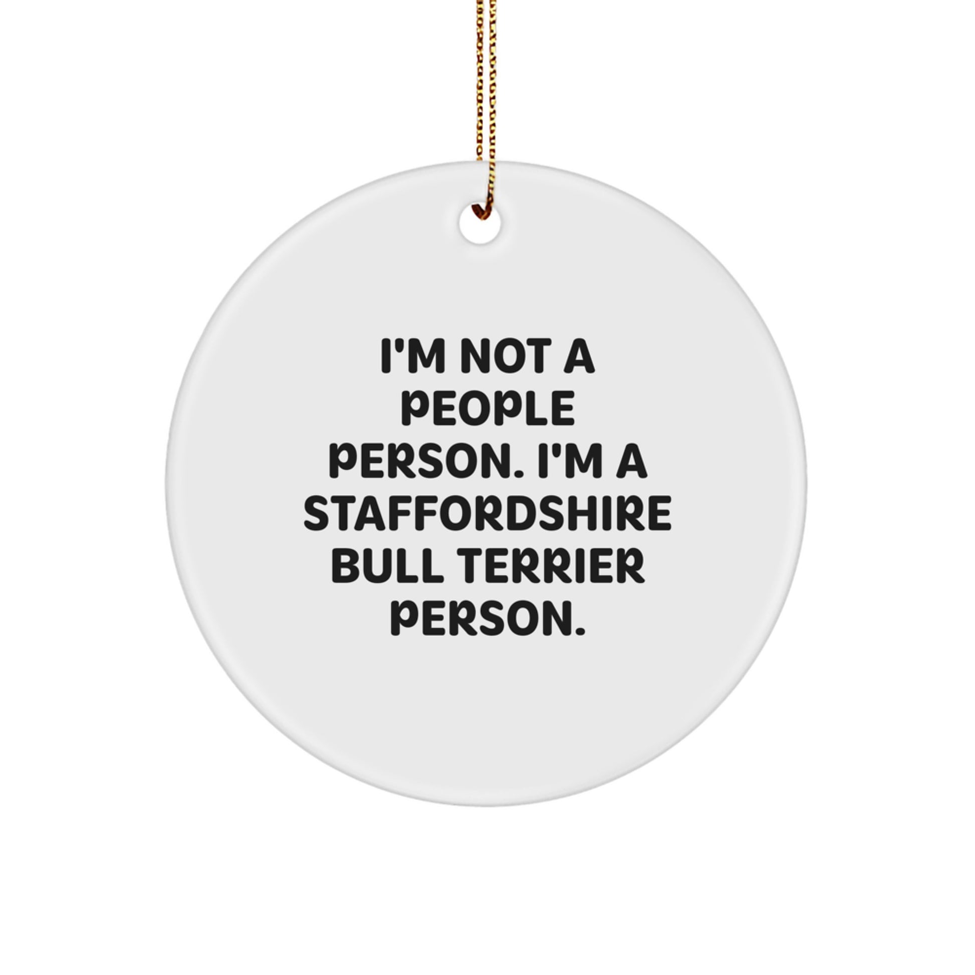 Funny Staffordshire Bull Terrier Dog Christmas Unique Gifts from Friends for Staffordshire Bull Terrier Owners Circle Ornament - Image 1