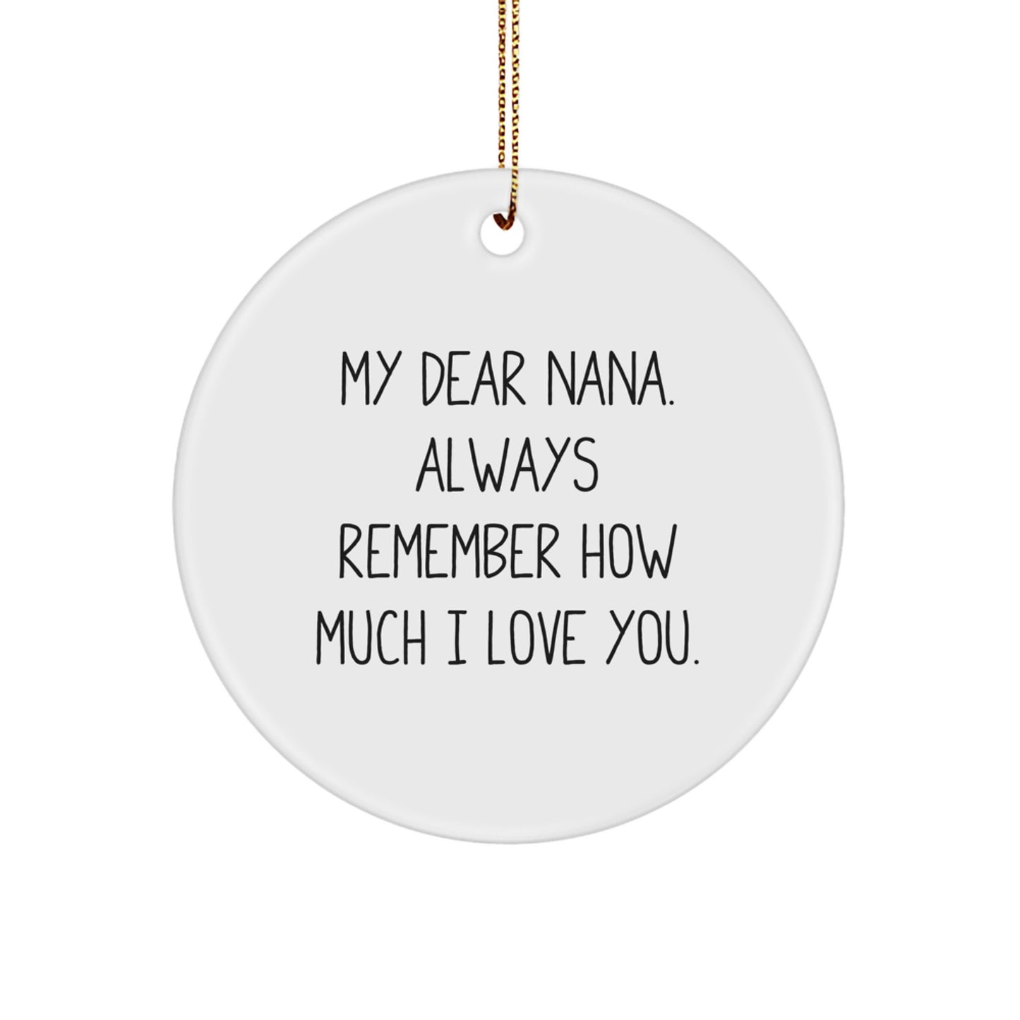 Funny Circle Ornaments for Nana - My Dear Nana Gifts from Family, Nana Circle Ornament Christmas Unique Gifts - Image 1