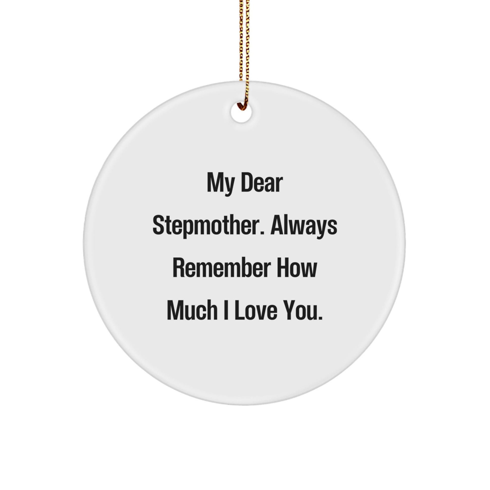 Funny Stepmother Gifts from Family, My Dear Stepmother Circle Ornament, Christmas Unique Gifts for Stepmother - Image 1