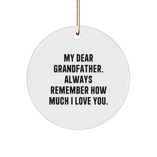 Funny Grandfather Gifts for Him Christmas Circle Ornament My Dear Grandfather Gifts from Family - Image 1