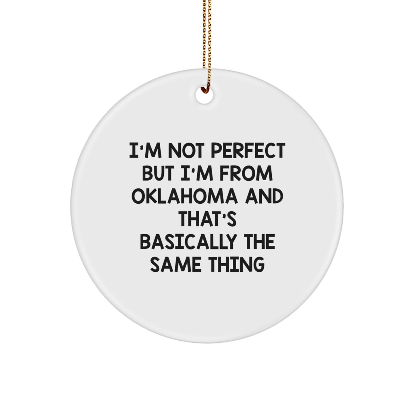 Funny Oklahoma Christmas Circle Ornament Gifts from Friends and Family - Image 1