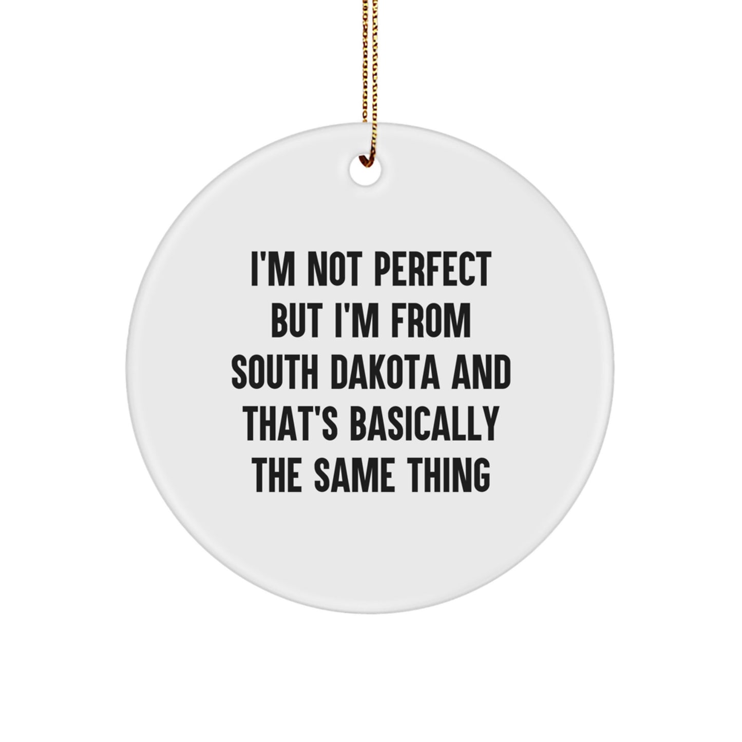 South Dakota Circle Ornament, Funny Quote Gift from Friends, Unique Christmas Decorations for Home - Image 1