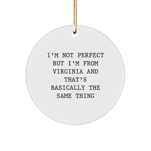 Virginia Circle Ornament, Funny Quote Gifts from Friends to Family in Virginia, Christmas Unique Gifts - Image 1