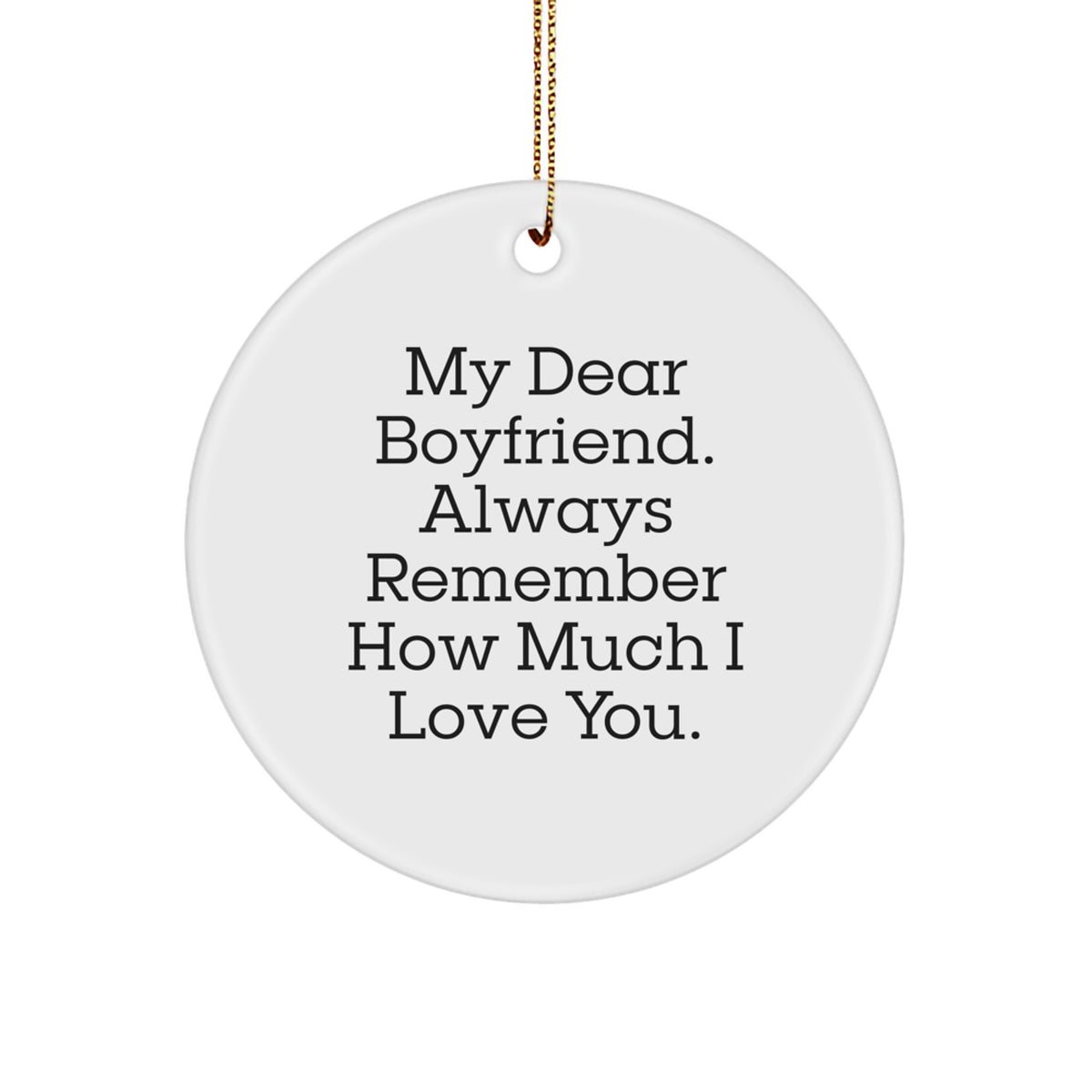 Christmas Unique Gift My Dear Sweetheart Circle Ornament For Her Present - Image 1