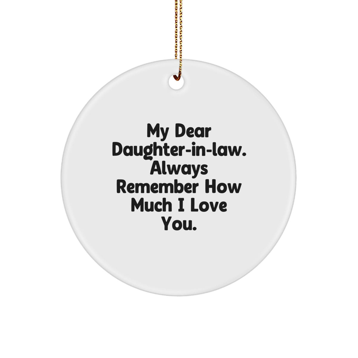 Funny Daughter-in-law Gifts from Family, Circle Ornament with My Dear Daughter-in-law Quote, Christmas Unique Gifts for Daughter-in-law - Image 1