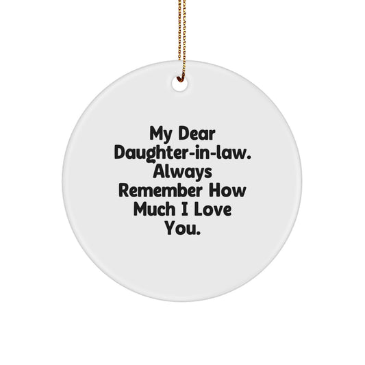 Funny Daughter-in-law Gifts from Family, Circle Ornament with My Dear Daughter-in-law Quote, Christmas Unique Gifts for Daughter-in-law - Image 1