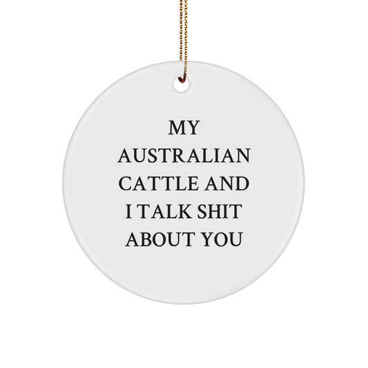 Funny Australian Cattle Dog Circle Ornament Gifts from Friends, Australian Cattle Dog Lover Christmas Unique Gifts - Image 1