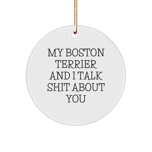 Boston Terrier Dog Lover Gifts from Men - Funny Circle Ornament for Boston Terrier Dog Enthusiasts, Christmas Unique Gifts, Presents for Boston Terrier Dog Friends and Family - Image 1