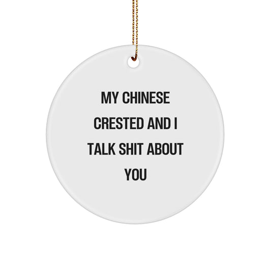 Funny Chinese Crested Dog Gifts from Friends Christmas Ornament, Cute Quote 'Talk Shit' for Chinese Crested Dog Lovers, Circle Ornament for Home Decoration - Image 1