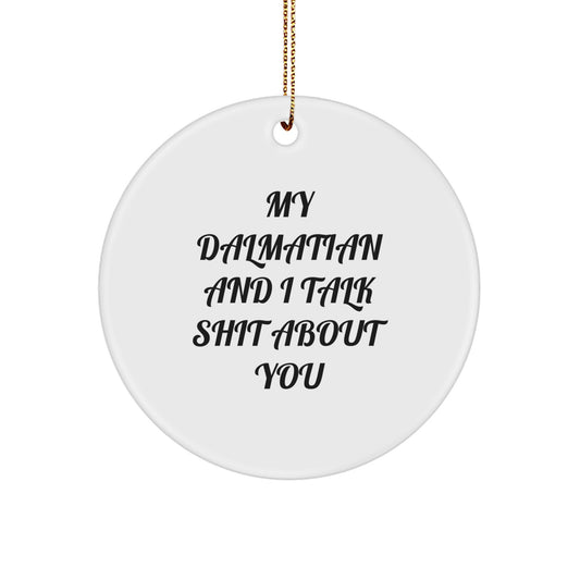 Funny Dalmatian Dog Circle Ornament Gifts from Men, Women, Friends, Coworkers, Family for Christmas Unique Decorations - Image 1