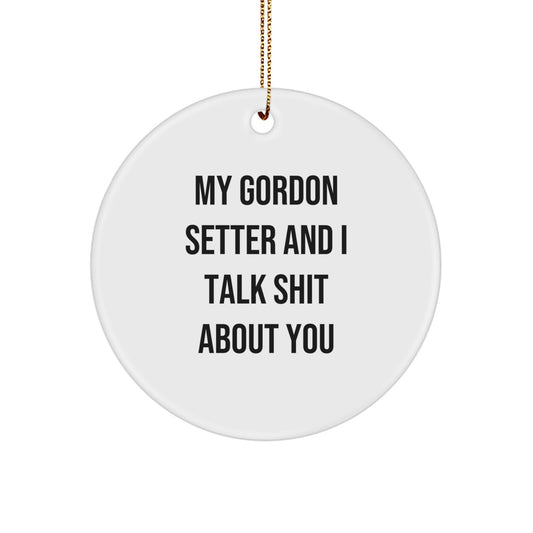 Funny Gordon Setter Dog Gifts, Circle Ornament for Friends, Men, Women, Family, Coworkers, Christmas Unique Gifts from Me to You - Image 1