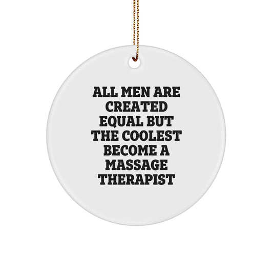 Funny Massage Therapist Gifts from Men, Unique Christmas Circle Ornaments for Massage Therapist, Inspirational Quote - Image 1