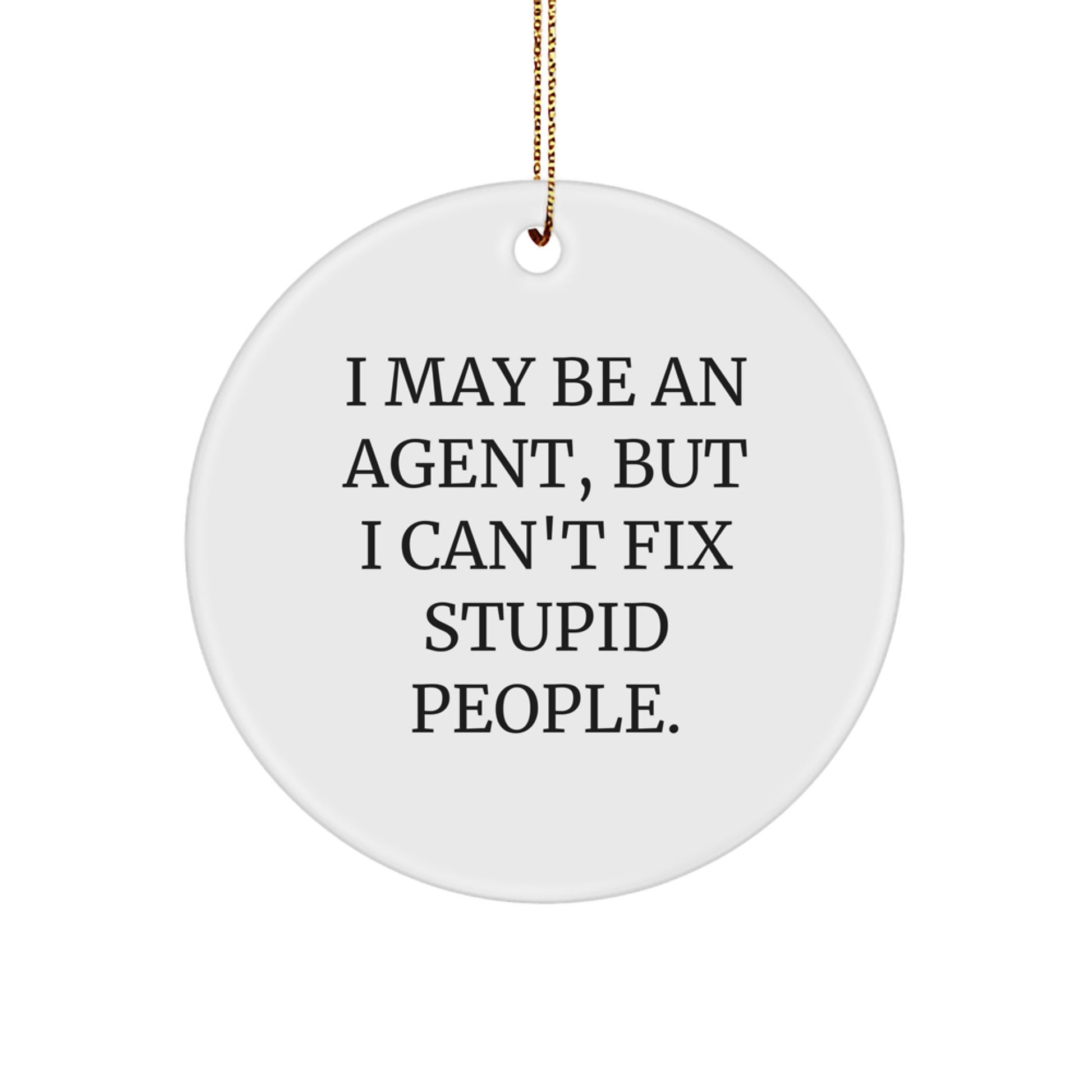 Funny Agent Christmas Circle Ornaments for Friends, Gifts from Men, Women, Family, Coworkers for Agent, Men, Women - Image 1