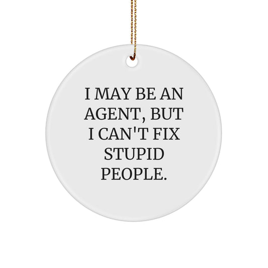 Funny Agent Christmas Circle Ornaments for Friends, Gifts from Men, Women, Family, Coworkers for Agent, Men, Women - Image 1