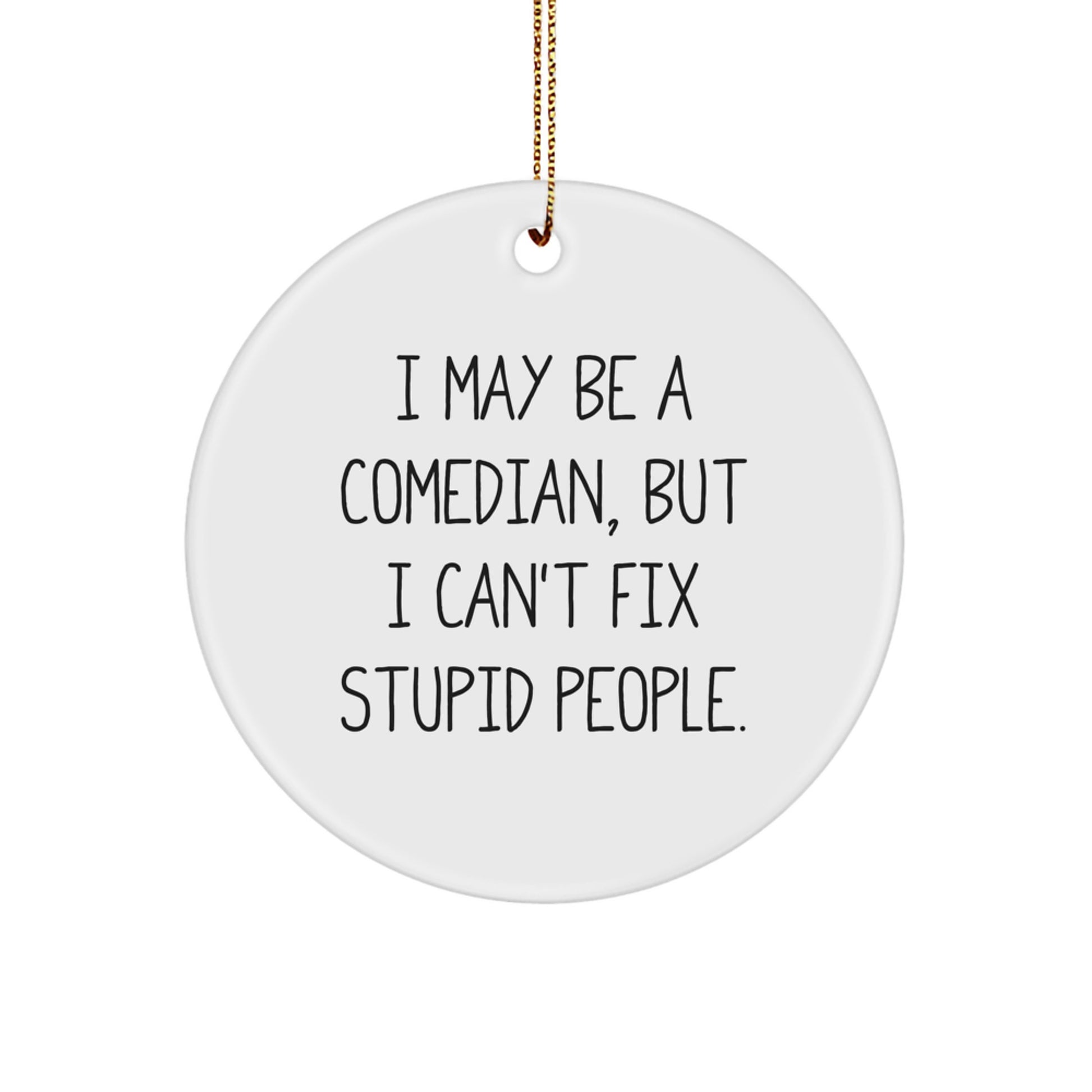Funny Comedian Circle Ornament Gifts from Friends and Family for Comedians Christmas Unique Decorations - Image 1