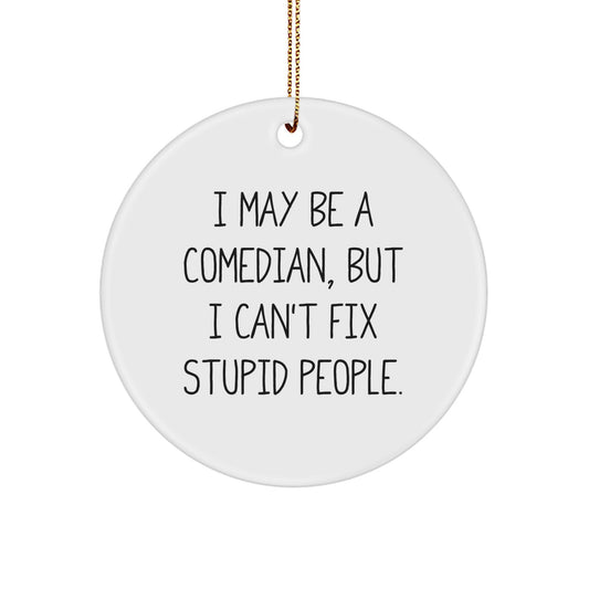 Funny Comedian Circle Ornament Gifts from Friends and Family for Comedians Christmas Unique Decorations - Image 1