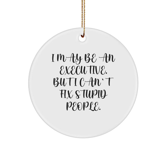 Funny Executive Themed Circle Ornament, Gifts for Executive Friends, Office Humor Christmas Decorations - Image 1