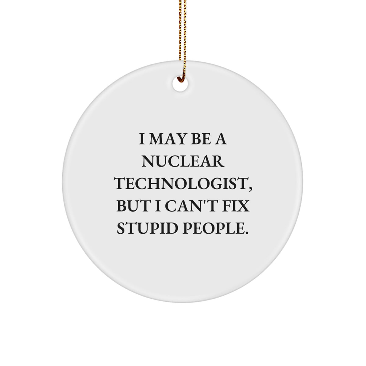 Nuclear Technologist Keepsake Holiday Christmas Ornament for Him Gift - Image 1